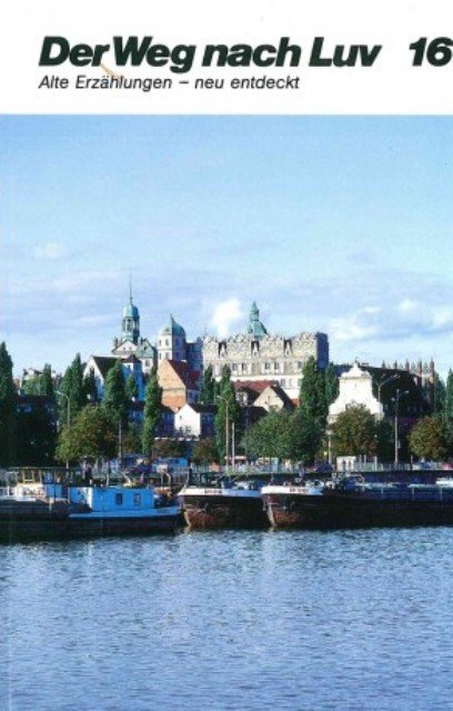 Der Weg nach Luv - Band 16